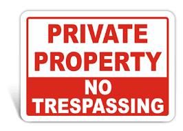 Trespassing is a crime where someone else enters or stays on the property without consent or permission. No Trespassing Statutes And Signs