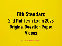 11th Standard - 2nd Mid Term Exam 2023 - Original Question Paper - Videos ~  Padasalai.Net - No.1 Educational Website