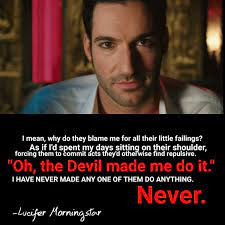 But a suspect saying the devil made me do it and chloe & dan saying pretty sure he didn't post season 3 finale. Pin By Tia Tillinghast On Movies T V Lucifer Quote Repulsive Acting