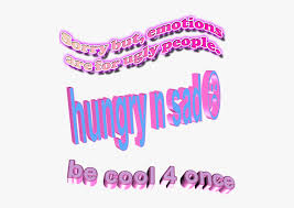 Shared by f e e r l u t z. Tumblr Vaporwave Sad Cool Aesthetic Text Freetoedit Calligraphy Hd Png Download Transparent Png Image Pngitem