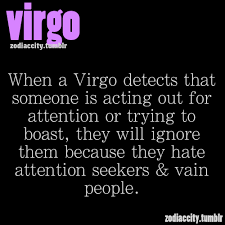 I Am A Virgo And This Could Not Be More True For Me Virgo Quotes Virgo Virgo Love