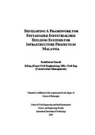 The term was coined to shift from the typical paradigm of prefabricated systems. Developing A Framework For Sustainable Industrialised Building Systems For Infrastructure Projects In Malaysia Qut Eprints