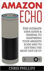 Amazon Echo Books Amazon Echo Amazon Echo Tips Echo