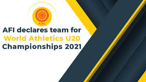 See the results for the 2021 world athletics junior u20 championships nairobi from august 18 to 22. Afi Declares Team For World Athletics U20 Championships 2021 Athletics Federation Of India