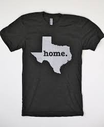 Texas Home T Home T Shirts Texas Girl Texas Homes