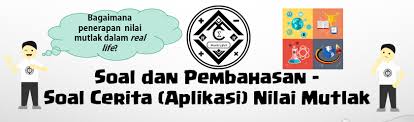 Kalian tentu sudah mempelajari mengenai eksponensial atau perpangkatan. Soal Dan Pembahasan Soal Cerita Aplikasi Nilai Mutlak Mathcyber1997