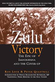 The secret fundamentalism at the heart of american power by. Amazon Com Zulu Victory The Epic Of Isandlwana And The Cover Up Ebook Lock Ron Quantrill Peter Buthelezi Mangosuthu Kindle Store