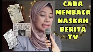 Naskah berita (lead dan badan berita) ditulis. Cara Membaca Naskah Berita Tv Youtube