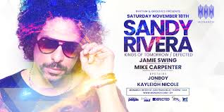 Rhythm & Grooves feat. Sandy Rivera (Kings of Tomorrow) at Monarch, San  Francisco/Oakland