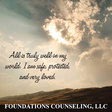  All Is Truly Well In My World I Am Safe Protected And Very Loved Inspiration Inspirational Quotes Inspirational Quotes Quotes I Ny