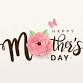 MOTHER'S DAY WEEKEND
