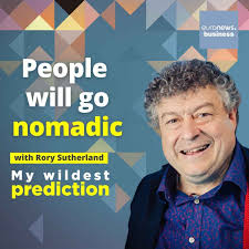 People will go nomadic' with advertising expert Rory Sutherland