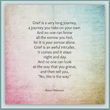 Grief A Journey An Intruder Anne Peterson Poetry Www Annepeterson Com Grief Poems Grief Quotes Sympathy Quotes
