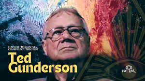 Episode 422: Former FBI Agent and Conspiracy Theorist Ted Gunderson
