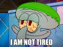 Blissful Squidward Memes Quickmeme Spongebob Memes So Tired Meme Sleep Funny