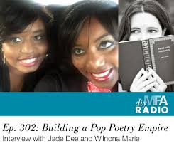 Ep. 302: Building a Pop Poetry Empire — Interview with Jade Dee and Wilnona  Marie