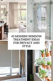 If you are considering bathroom window treatments, make sure the material is moisture resistant, like a plastic or faux wood. 45 Modern Window Treatment Ideas For Privacy And Style Digsdigs