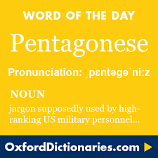 Pentagonese Definition Of Pentagonese In English From The Oxford Dictionary Words Unusual Words Meaningful Words