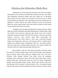 Media presents to be a part of human life. Kebaikan Dan Keburukan Media Baru