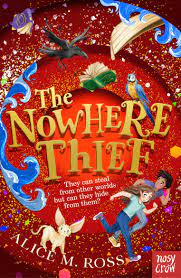 The Nowhere Thief by Alice M. Ross | Goodreads