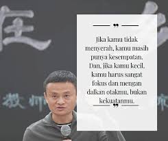 Sebab suami aktris joanna alexandra ini banyak menginspirasi orang untuk berubah jadi lebih baik, seperti dirinya yang berhasil bangkit dari keterpurukan masa muda. Kalimat Inspiratif Perjuangan Hidup Ala Jack Ma