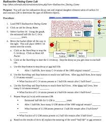 The method compares the abundance of a naturally occurring radioactive isotope within the material to the abundance of its. Radioactive Dating Game Lab Http Phet Colorado Edu Simulations Sims Php Sim Radioactive Dating Game Purpose You Will Use The Radioactive Decay Course Hero