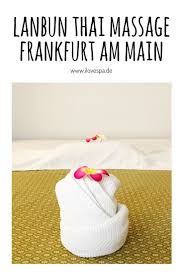 Lanbun Thai Massage Frankfurt Am Main Auf I Love Spa Frankfurt Am Main Massage Frankfurt