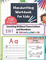 October 21, 2021 october 21, 2021. Handwriting Workbook For Kids Learning Without Tears Letters And Numbers While Having Fun With Colouring Animals 120 Pages Edition Top Writing Amazon Co Uk Books