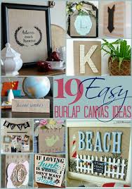 Did you scroll all this way to get facts about burlap canvas? 19 Inspirational Burlap Canvas Ideas The Turquoise Home