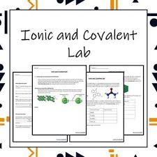This Lab Provides A Simplified Explanation Of The Observed Differences Between Ionic And Covalent Bonds Covalent Bonding Ionic And Covalent Bonds Ionic Bonding