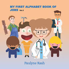 Die alphabet fuhrparkmanagement gmbh ist ein unternehmen der bmw group und zählt als. My First Alphabet Book Of Jobs Kash Paulyne 9781798812693 Books Amazon Ca