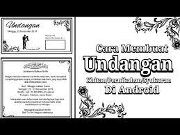 Mau buat undangan digital ? Cara Membuat Undangan Di Android Tutorial Membuat Undangan Youtube