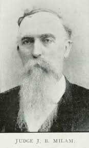 Judge James Berry Milam (1838-1910)