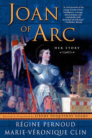 La guerre de cent ans. Amazon Com Joan Of Arc Her Story 9780312227302 Regine Pernoud Marie Veronique Clin Jeremy Duquesnay Adams Books