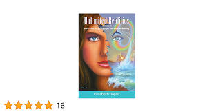 Unlimited Realities: Born with the gift of sight and natural healing:  Joyce, Elizabeth: 9780997208306: Amazon.com: Books