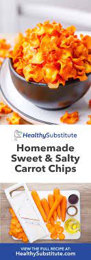 Oven Baked Sweet And Salty Roasted Carrot Chips Healthy Substitute Carrot Chips Carrot Recipes Healthy Snacks Recipes
