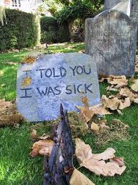 I Told You I Was Sick Gravestone Letsgetwordy Halloween Headstone Halloween Funny Halloween Yard Displays