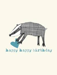 Happy Happy Birthday Badger Illustration Badger Greeting Card Art