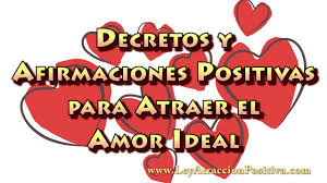 Tener poco tiempo ya no puede ser excusa para no contar un cuento a tus. 50 Afirmaciones Positivas Y Decretos De Amor Ley De La Atraccion Positiva
