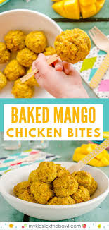 Mango Chicken Bites Kid Friendly Recipe Mango Chicken Chicken Bites Vegetable Recipes For Kids