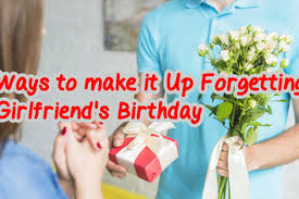 I show you, my love, in so many other ways rather than words. 6 Creative Ways To Make It Up Forgetting Girlfriend S Birthday