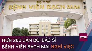 78 đường giải phóng, phương mai, đống đa, hà nội điện thoại: He Lá»™ Nguyen Nhan HÆ¡n 200 Can Bá»™ Bac SÄ© Bá»‡nh Viá»‡n Báº¡ch Mai Xin Nghá»‰ Viá»‡c Trong 1 NÄƒm Vtc Now Youtube