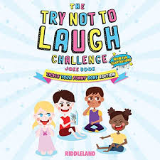 These super funny kids jokes are sure to bring a smile and some laughter. The Try Not To Laugh Challenge Joke Book For Kids And Family Tickle Your Funny Bone Edition Audiobook Riddleland Audible Co Uk
