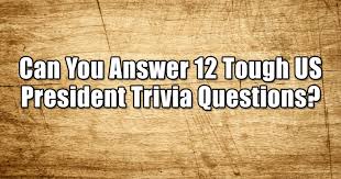 Martin van buren was the first to be a united states citizen. Quizfreak Can You Answer 12 Tough Us President Trivia Questions