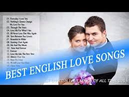 Best English Love Song Ever Top 30 Romantic Love Songs Playlist Love Songs Of All Time Love Songs Playlist Love Songs Best Love Songs