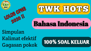 Kalimat efektif adalah kalimat yang tersusun sesuai dengan kaidah penulisan yang berlaku dan memperhatikan. Soal Twk Bahasa Indonesia Cpns 2020 Belajar Dari Yang Sudah Tes Skd Youtube