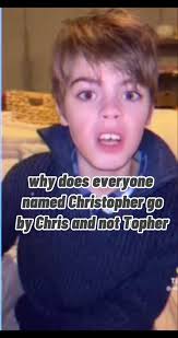 Silly Nicknames for Christopher
