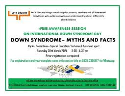 Free Awareness Session Down Syndrome Myths And Facts Let S Educate Karachi 20 March 2021