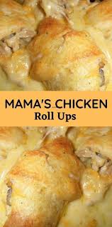 Mama S Chicken Roll Ups In 2020 Recipes Chicken Recipes Cooking