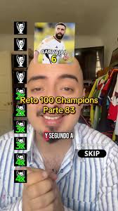 Reto 100 Champions. Parte 84. , #EdwinJuarezZz #FiltroFutbol #RetoFutbol
